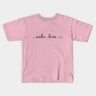 Reiki Love, Words in Black Kids T-Shirt